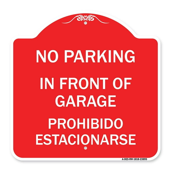 SignMission A-DES-RW-1818-23895 18 x 18 in. Designer Series Sign - in Front of Garage Prohibido Estacionarse, Red & White