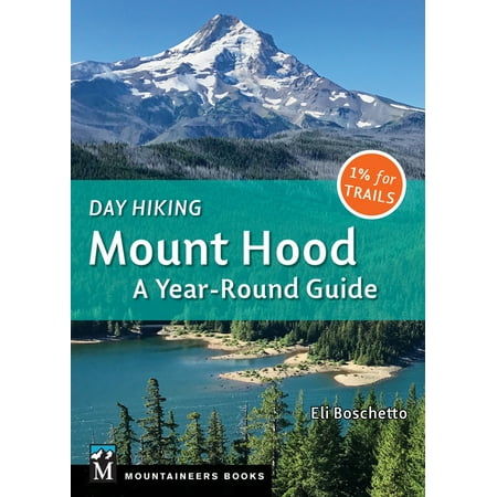 ISBN 9781680511246 product image for Day Hiking Mount Hood : A Year-Round Guide (Paperback) | upcitemdb.com