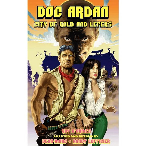 Doc Ardan: City of Gold and Lepers (Paperback) by Guy D'Armen, Jean-Marc Lofficier, Randy Lofficier