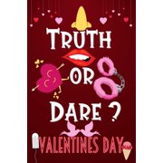 Truth or Dare Valentines Day: Naughty Game Questions for Couples. Husbands & Wife Gift