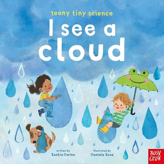 Teeny Tiny Science Teeny Tiny Science: I See a Cloud, (Hardcover)