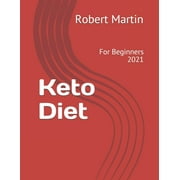 Better Life: Keto Diet: For Beginners 2021 (Paperback)