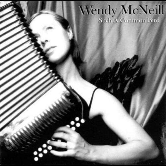 Wendy McNeill - Such A Common Bird - Music & Performance - CD