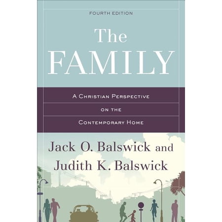 ISBN 9780801049347 product image for The Family : A Christian Perspective on the Contemporary Home (Edition 4) (Paper | upcitemdb.com