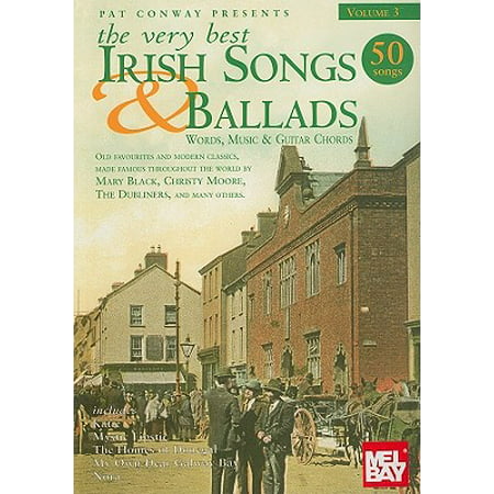 The Very Best Irish Songs & Ballads - Volume 3 : Words, Music & Guitar (The Best Music Mix)