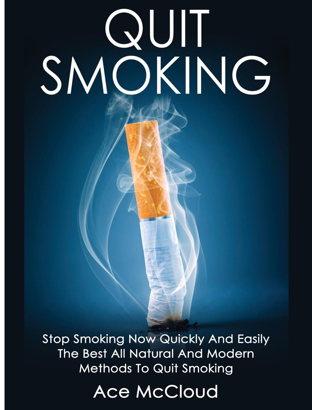 Quit Smoking Now Quickly & Easily So You Can Live Quit Smoking Stop