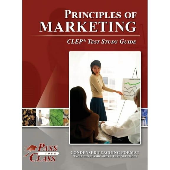 Principles of Marketing CLEP Test Study Guide, (Hardcover)