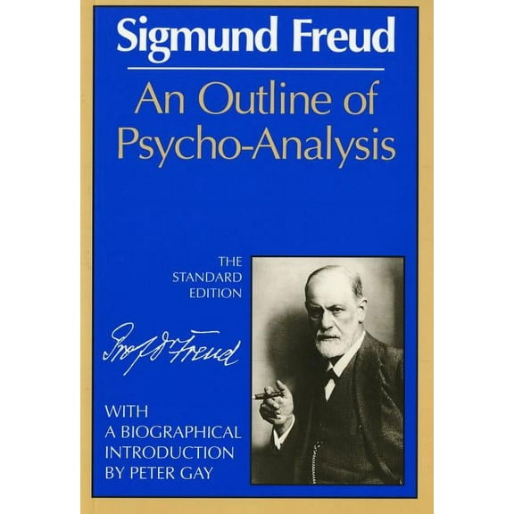 Complete Psychological Works of Sigmund  An Outline of Psycho-Analysis, Book 0, (Paperback)