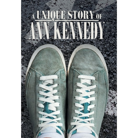 A Unique Story of Ann Kennedy (Hardcover)