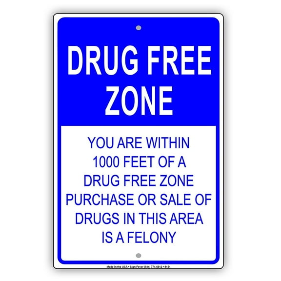 Drug Free Zone You Are Within 1000 Feet Church School Work Business Area Warning Notice 8"x12" Aluminum Sign