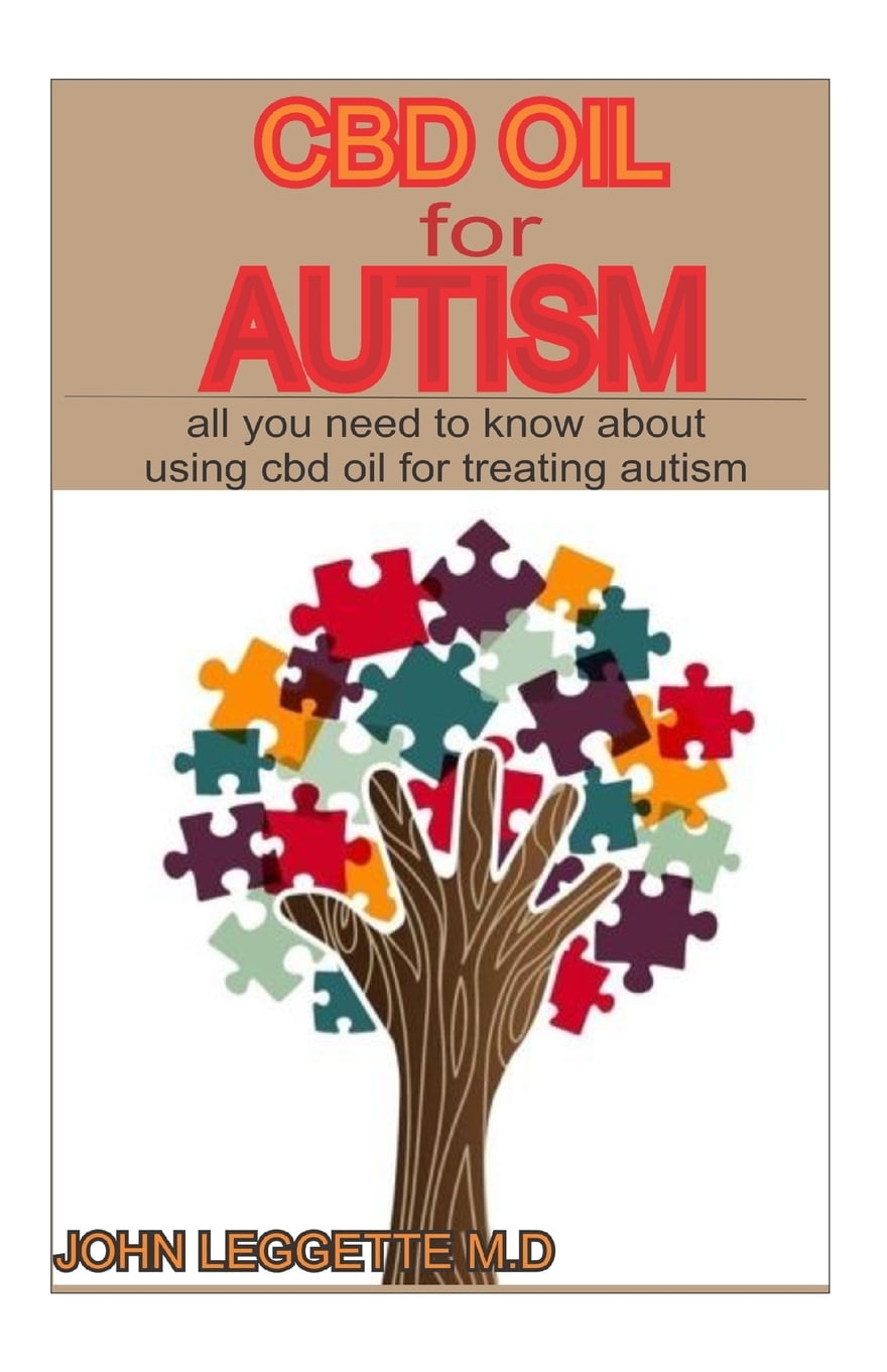 CBD Oil for Autism All You Need to Know about Using CBD Oil to Treat