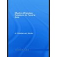 thumbnail image 1 of Muslim-Christian Relations in Central Asia (Central Asian Studies), 1 of 1