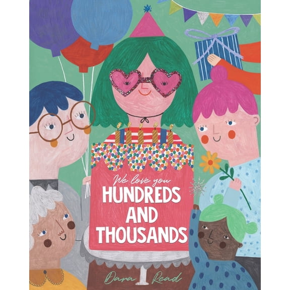 We Love You Hundreds and Thousands: A Children's Picture Book about Foster Care and Adoption, (Paperback)