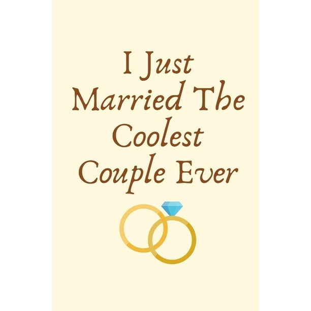 I Just Married The Coolest Couple Ever Funny Wedding Officiant Gifts Wedding Officiant Thank You Gifts Officiant Gifts Idea Gifts For Wedding Officiant Paperback Walmart Com Walmart Com