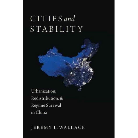 Pre-Owned Cities and Stability : Urbanization, Redistribution, and Regime Survival in China
