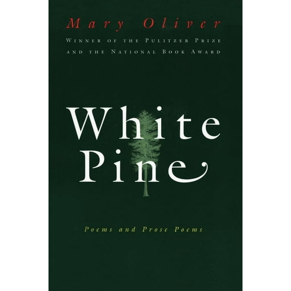 White Pine: Poems and Prose Poems, (Paperback)