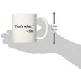 thumbnail image 2 of That''s What She Office Funny White Coffee Mug 11 Ounces, 2 of 3