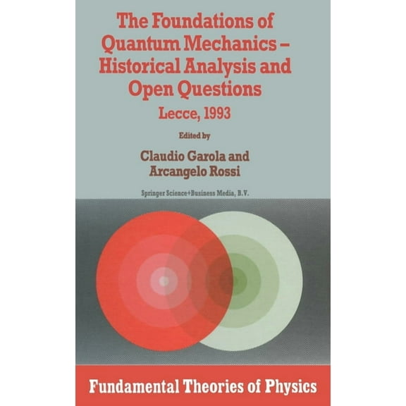 NATO Asi Series The Foundations of Quantum Mechanics: Historical Analysis and Open Questions, Book 71, (Hardcover)