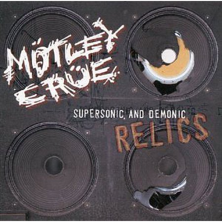 Pre-Owned Supersonic and Demonic Relics (CD 0639857803122) by Mötley Crüe