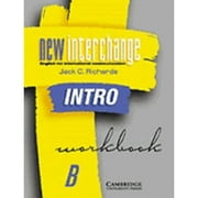 New Interchange Intro Workbook B: English for International Communication - Richards, Jack C.