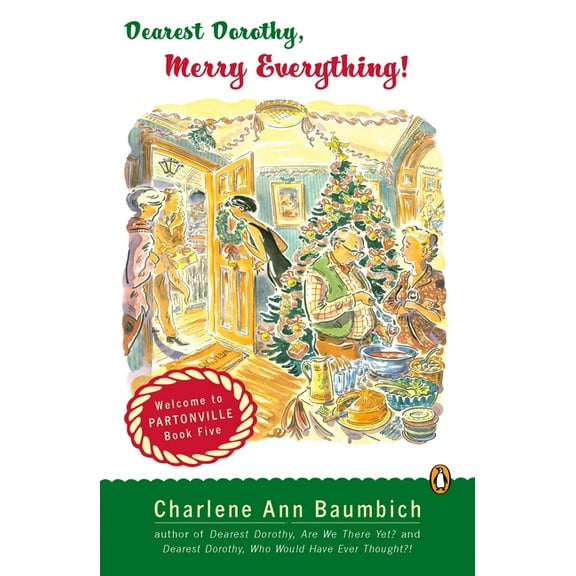 Dearest Dorothy Partonville Novel Dearest Dorothy, Merry Everything!: Welcome to Partonville, Book Five, Book 5, (Paperback)
