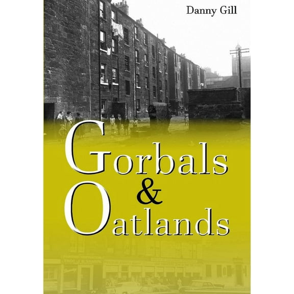 Gorbals and Oatlands (Paperback)