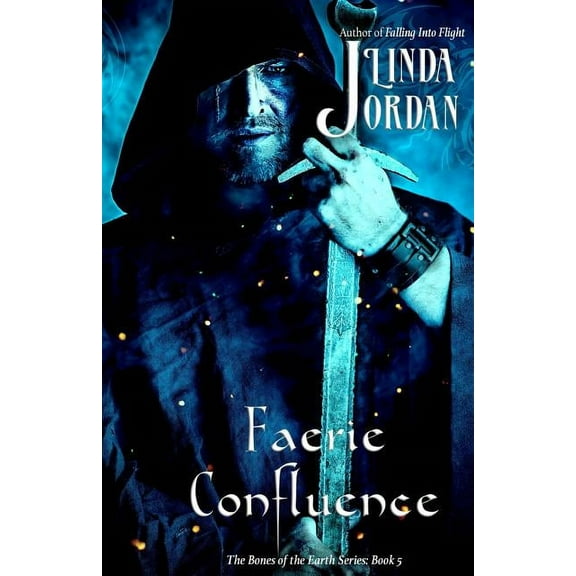 Bones of the Earth: Faerie Confluence: The Bones of the Earth, Book 5 (Paperback)