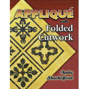 Applique With Folded Cutwork [Paperback - Used]