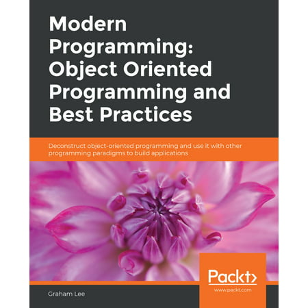 Modern Programming: Object Oriented Programming and Best Practices - (Javascript Object Oriented Programming Best Practices)