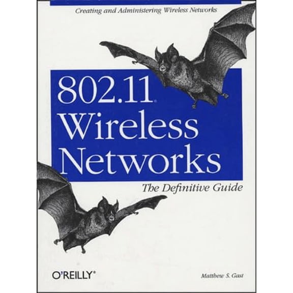 Pre-Owned 802.11 Wireless Networks: The Definitive Guide (O'Reilly Networking) (Paperback) 0596001835 9780596001834