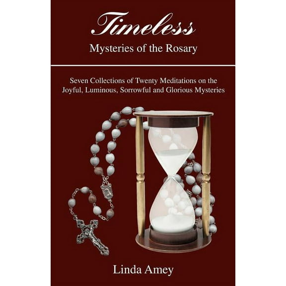 Timeless: Mysteries of the Rosary