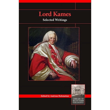 Library of Scottish Philosophy: Lord Kames: Selected Writings (Paperback)