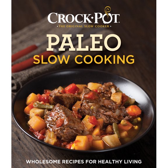 Pre-Owned Crock-Pot Paleo Slow Cooking (Flexibound) 1680220888 9781680220889