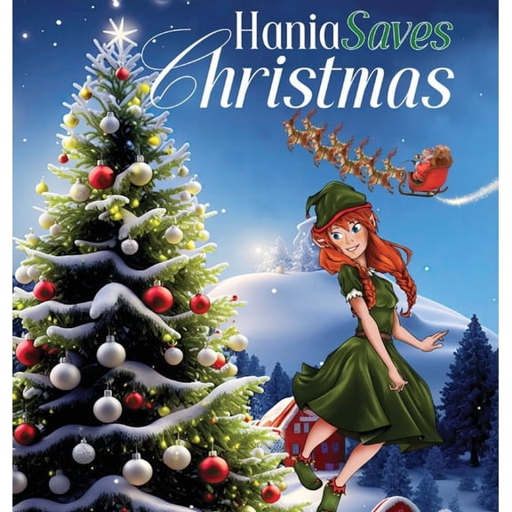Hania Saves Christmas, (Hardcover)