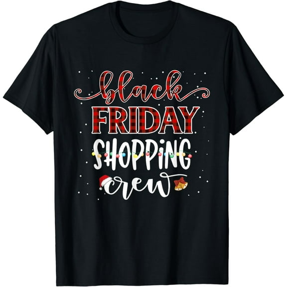 Friday Shopping Crew Christmas Black Shopping Family Group T-Shirt mens t shirt，black，women，funny，misfits，men，journey