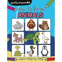 How to Draw Book for Kids How To Draw Animals: Learn How to Draw Animals with Easy Step by Step Guide, Book 1, (Paperback)