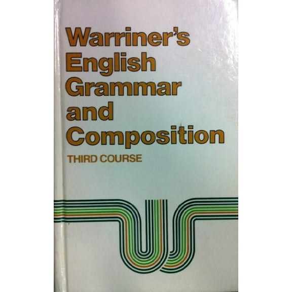 Pre-Owned Warriner's English Grammar and Composition Third Course (Hardcover) 0153119020 9780153119026