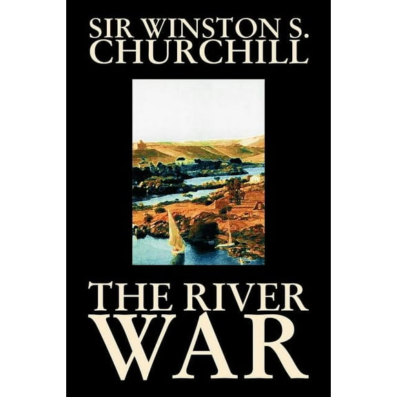The River War by Winston S. Churchill, History, (Paperback)