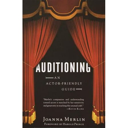 Auditioning: An Actor-Friendly Guide
