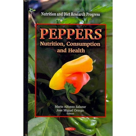 Peppers : Nutrition, Consumption and Health
