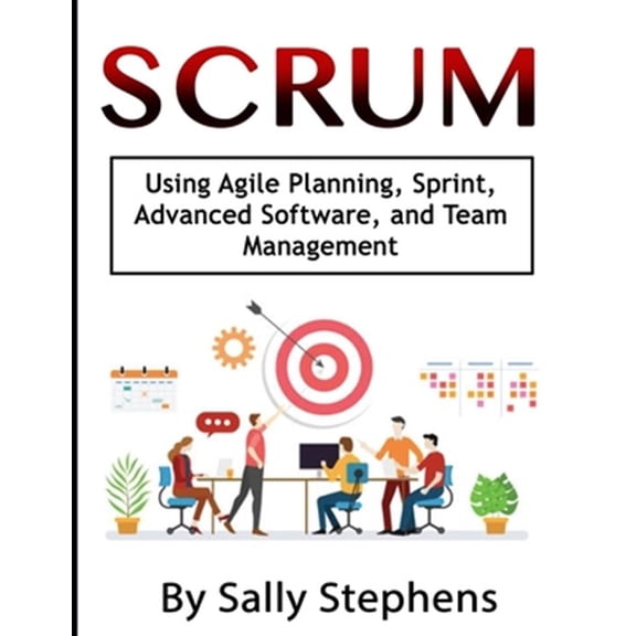 Pre-Owned Scrum: Using Agile Planning, Sprint, Advanced Software, and Team Management