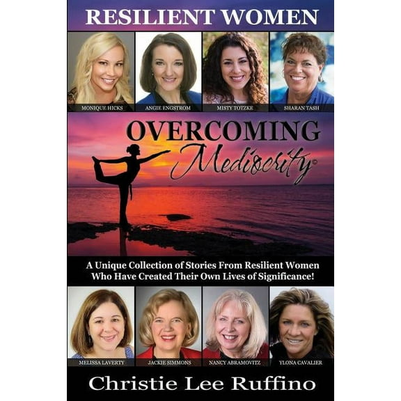 Overcoming Mediocrity : Resilient Women (Series #5) (Paperback)