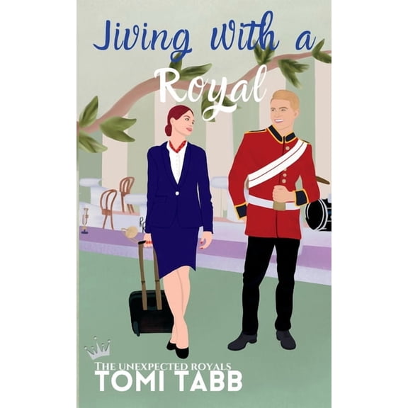 Unexpected Royals Jiving With a Royal, Book 2, (Paperback)