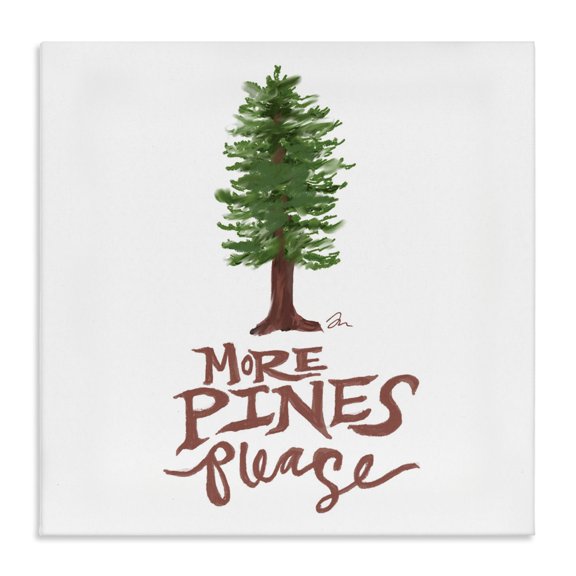 Stupell Industries Farmhouse More Pines Please Canvas Art, 17 x 17, by Jessica Mingo