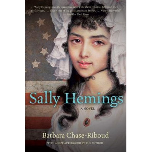 Pre-Owned Sally Hemings: A Novel (Rediscovered Classics) (Paperback) 1556529457 9781556529450