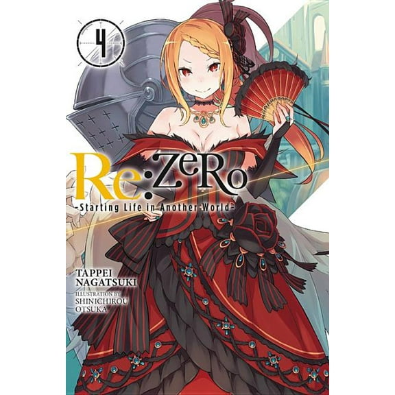 RE: Zero -Starting Life in Another World RE: Zero -Starting Life in Another World-, Vol. 4 (Light Novel): Volume 4, Book 4, (Paperback)