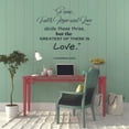 thumbnail image 3 of Faith Hope Love 1 Corinthians 13:13 Bible Verse Religious Religion Christ Motivational Quote Wall Decal Wall Art Designs Stickers for Home Room House Decor Vinyl Wall Sticker Decoration (27x30 inch), 3 of 3