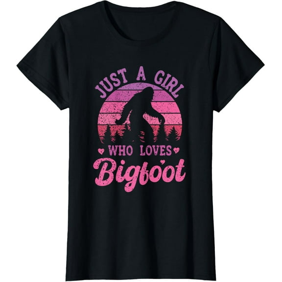 Just A Girl Who Loves Bigfoot Funny Sasquatch Bigfoot Girls T-Shirt