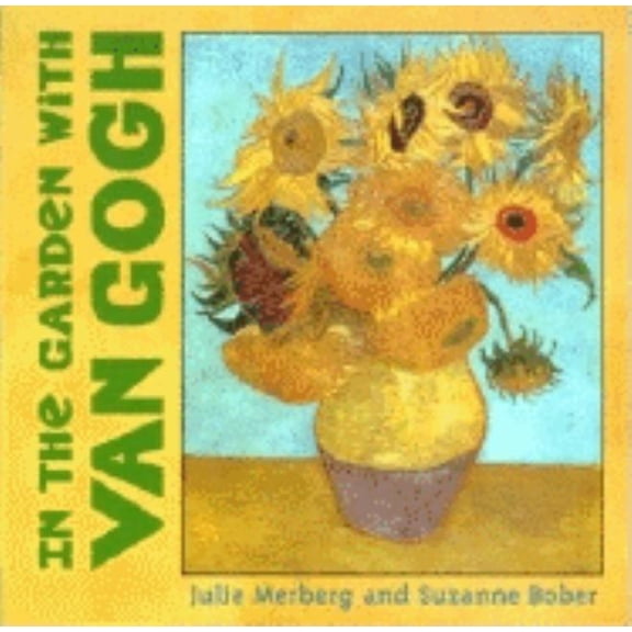 In the Garden with Van Gogh (Board Book)