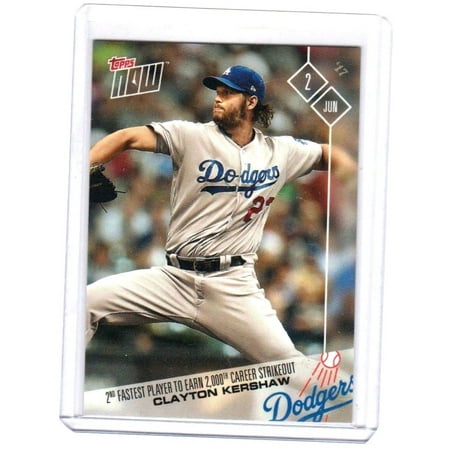 2017 Topps NOW MLB Clayton Kershaw 2nd Fastest Player to Earn 2,000 Ks Card